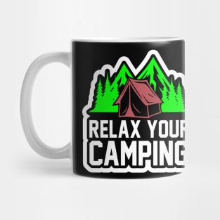 Relax Your Camping T Shirt For Women Men Mug